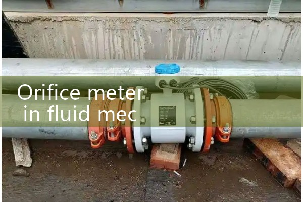 orifice meter in fluid mechanics