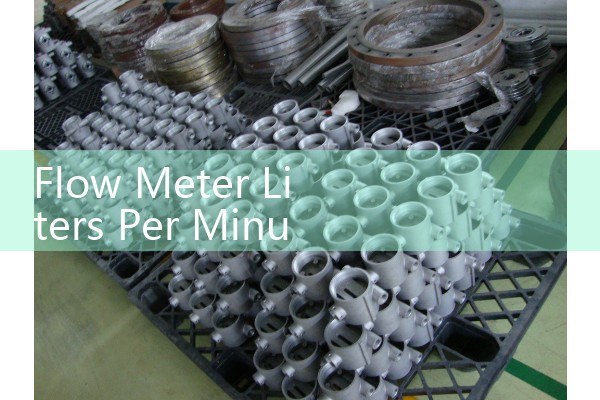 Flow Meter Liters Per Minute Conversion: Calculating Volumetric Units for Pipelines
